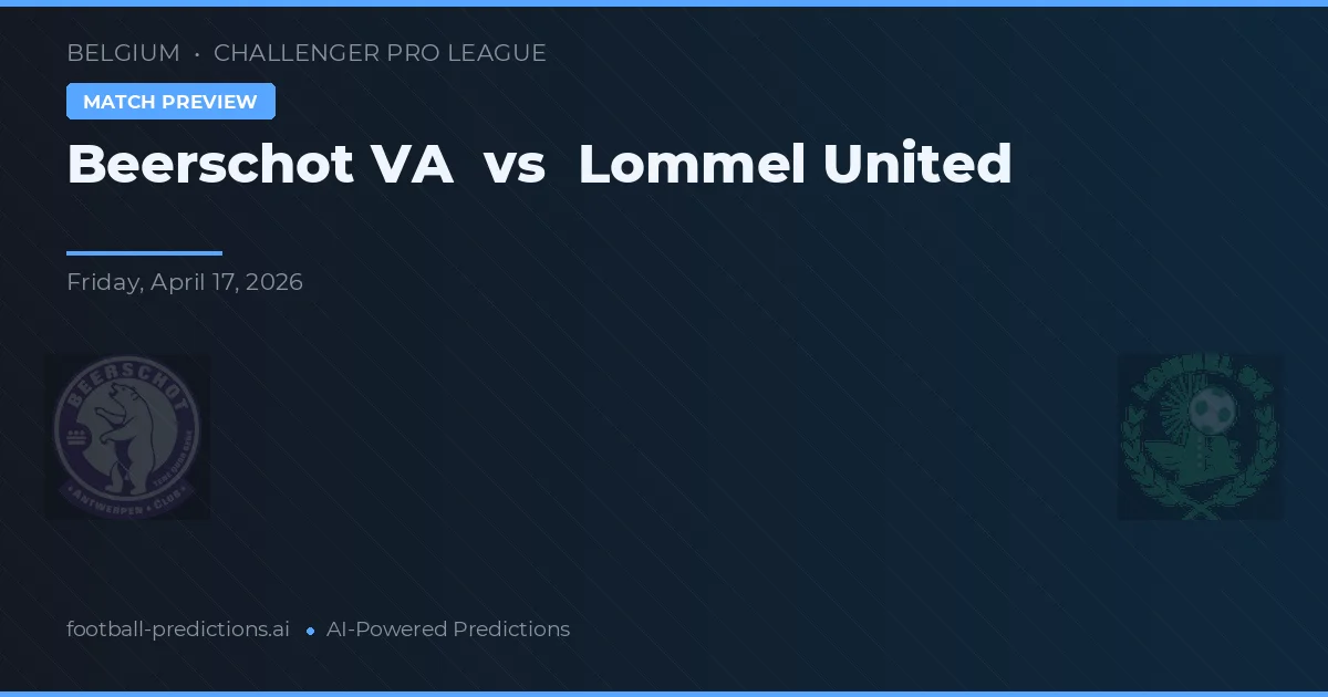 Beerschot vs Lommel — pronostic et avant-match