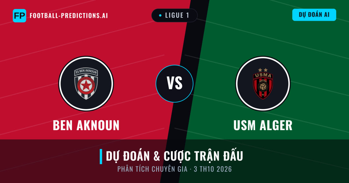 Ben Aknoun vs USM Alger — dự đoán và xem trước trận đấu