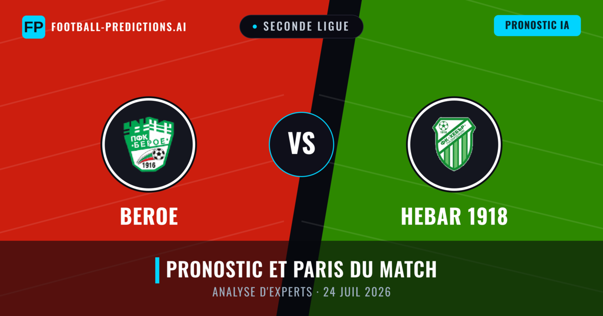 Beroe vs Hebar 1918 — pronostic et avant-match