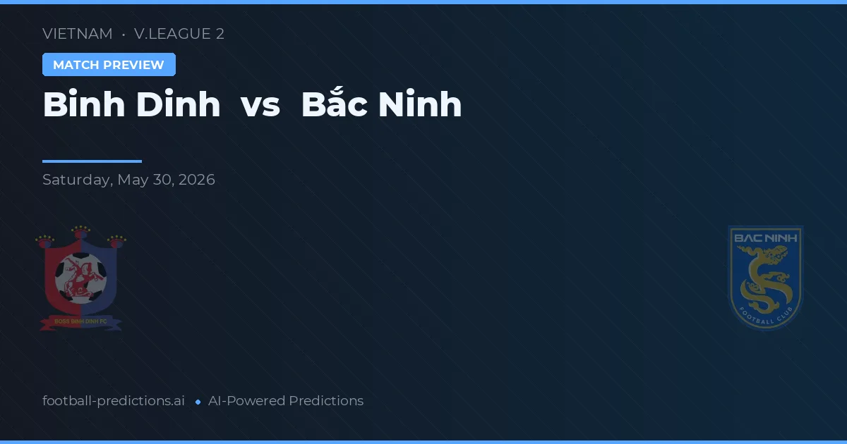 Binh Dinh vs Bắc Ninh — match prediction & preview