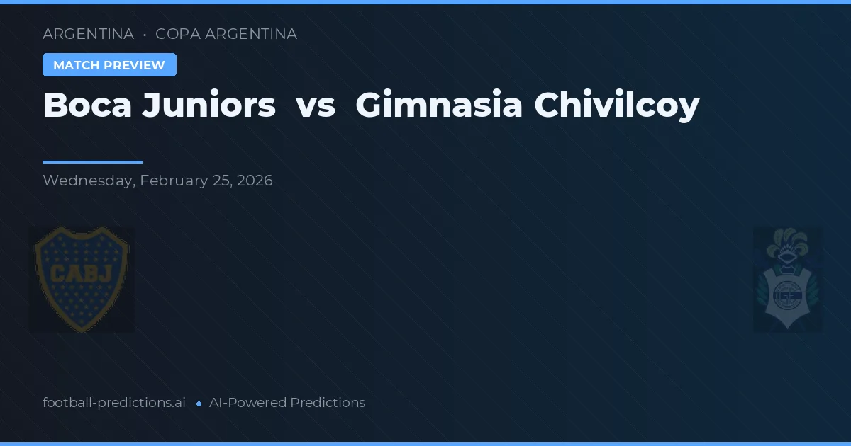 Boca Juniors vs Gimnasia Chivilcoy — pronostico e anteprima del match