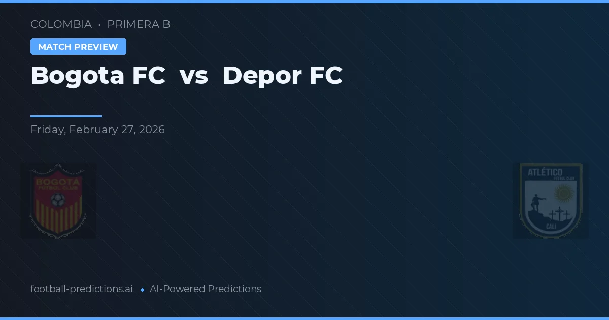 보고타 FC 대 데포르 FC — 경기 예측 및 프리뷰