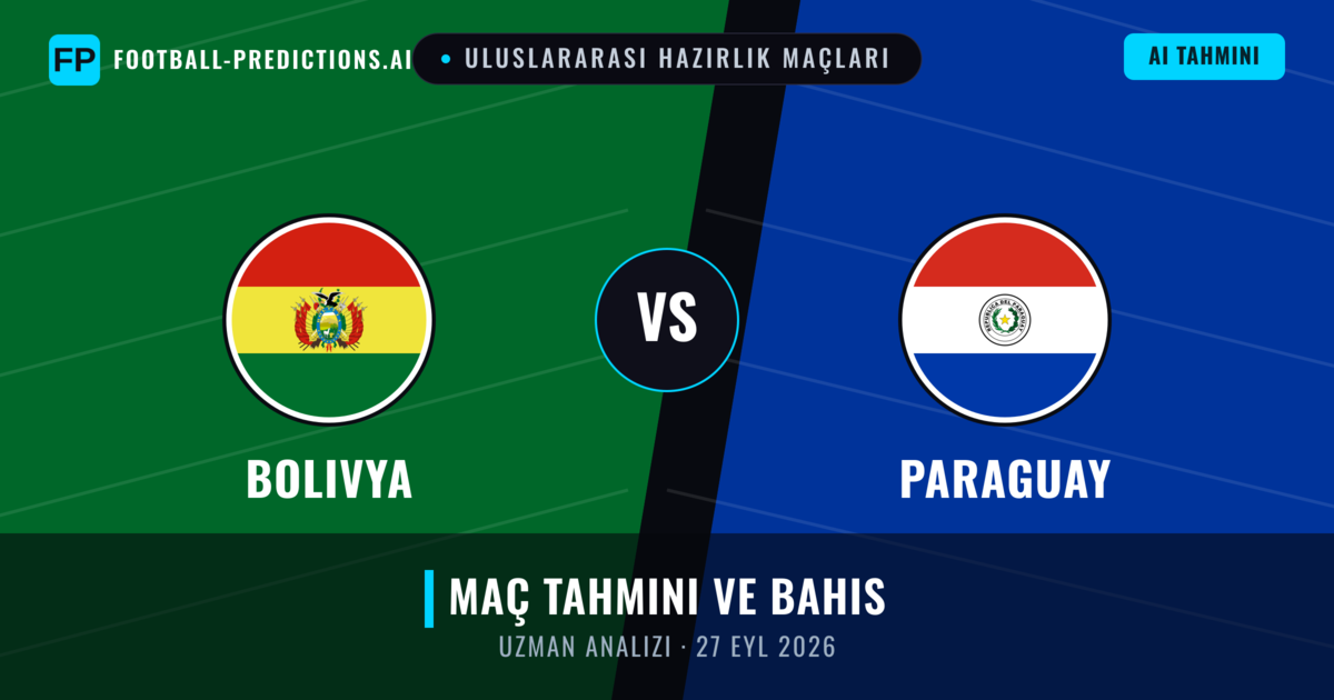 Bolivya - Paraguay — maç tahmini ve önizleme