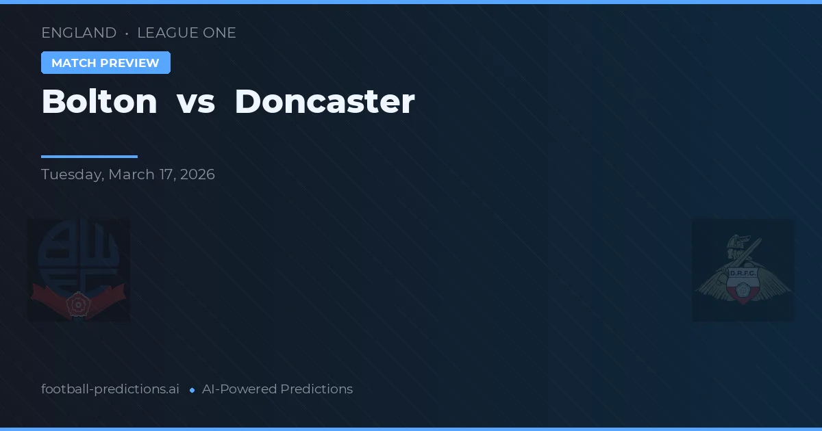 Bolton vs Doncaster — pronostic et avant-match