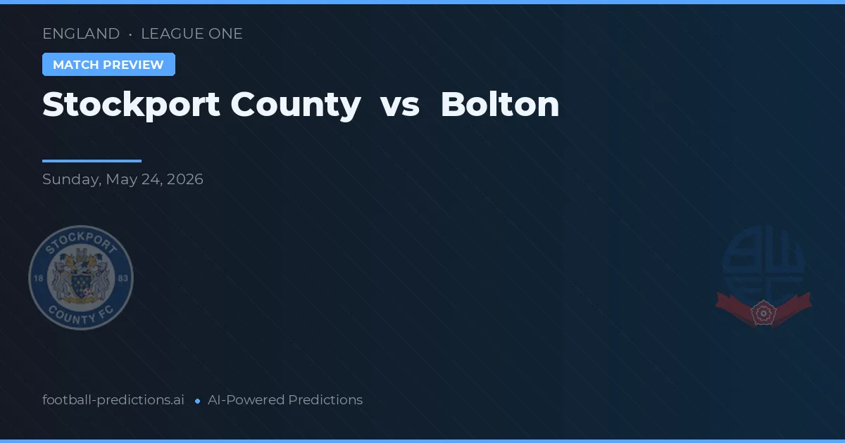 Stockport County vs Bolton — match prediction & preview
