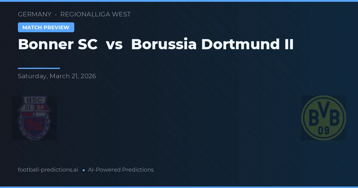 Bonner SC vs Borussia Dortmund II — match prediction & preview