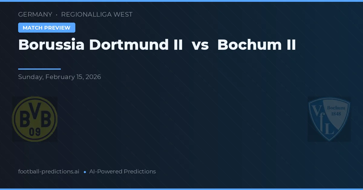 Borussia Dortmund II vs VfL Bochum II — pronostic et avant-match