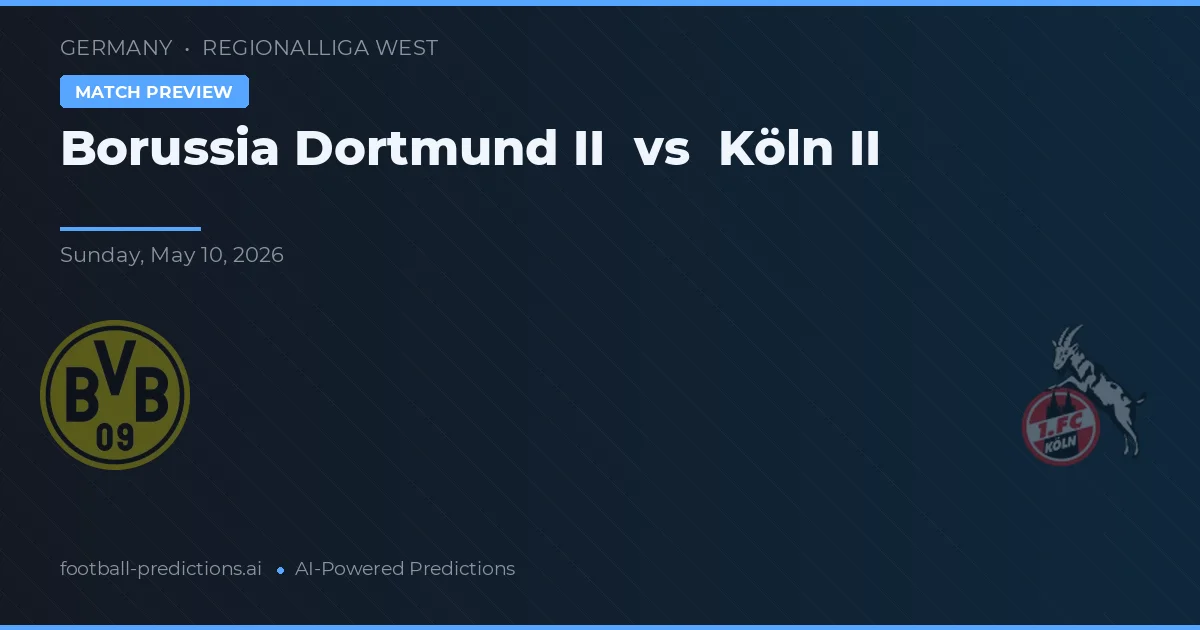 Borussia Dortmund II - Köln II — maç tahmini ve önizleme