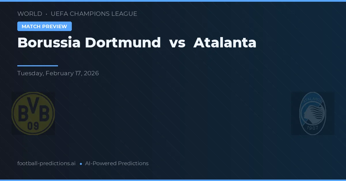 Borussia Dortmund vs Atalanta — prediksi dan pratinjau pertandingan