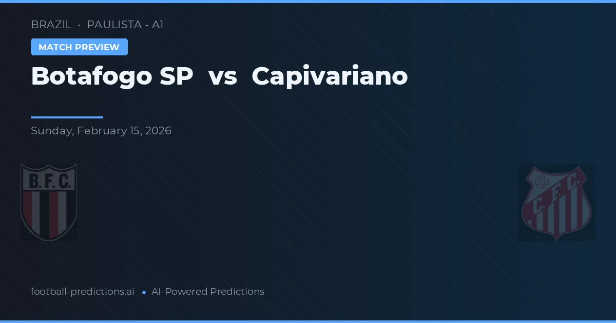 Botafogo SP vs Capivariano — match prediction & preview