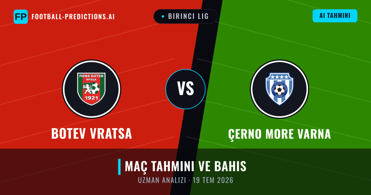 Botev Vratsa - Çerno More Varna — maç tahmini ve önizleme