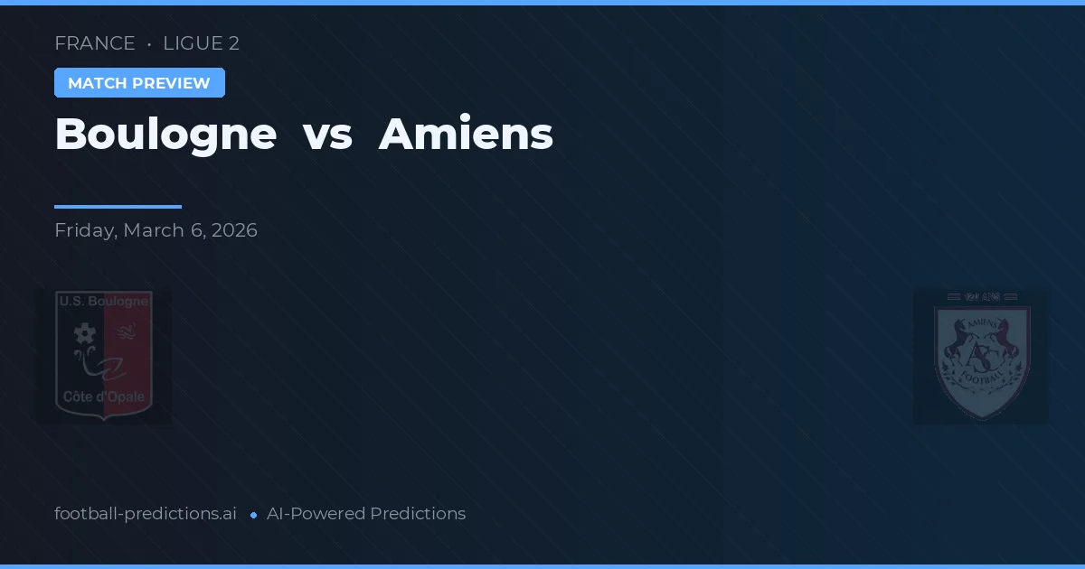 Boulogne vs Amiens SC — pronostic et avant-match