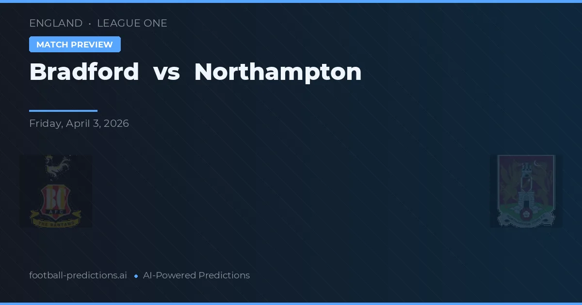 Bradford vs Northampton — pronostico e anteprima del match