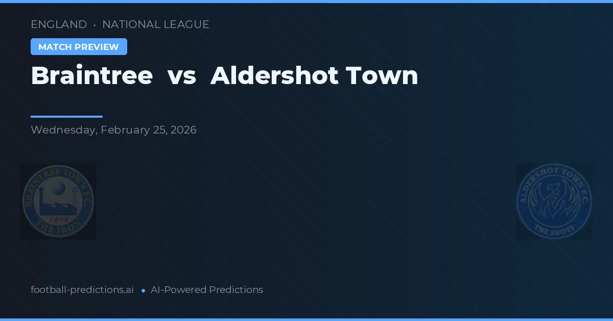 Braintree vs Aldershot Town — pronostic et avant-match