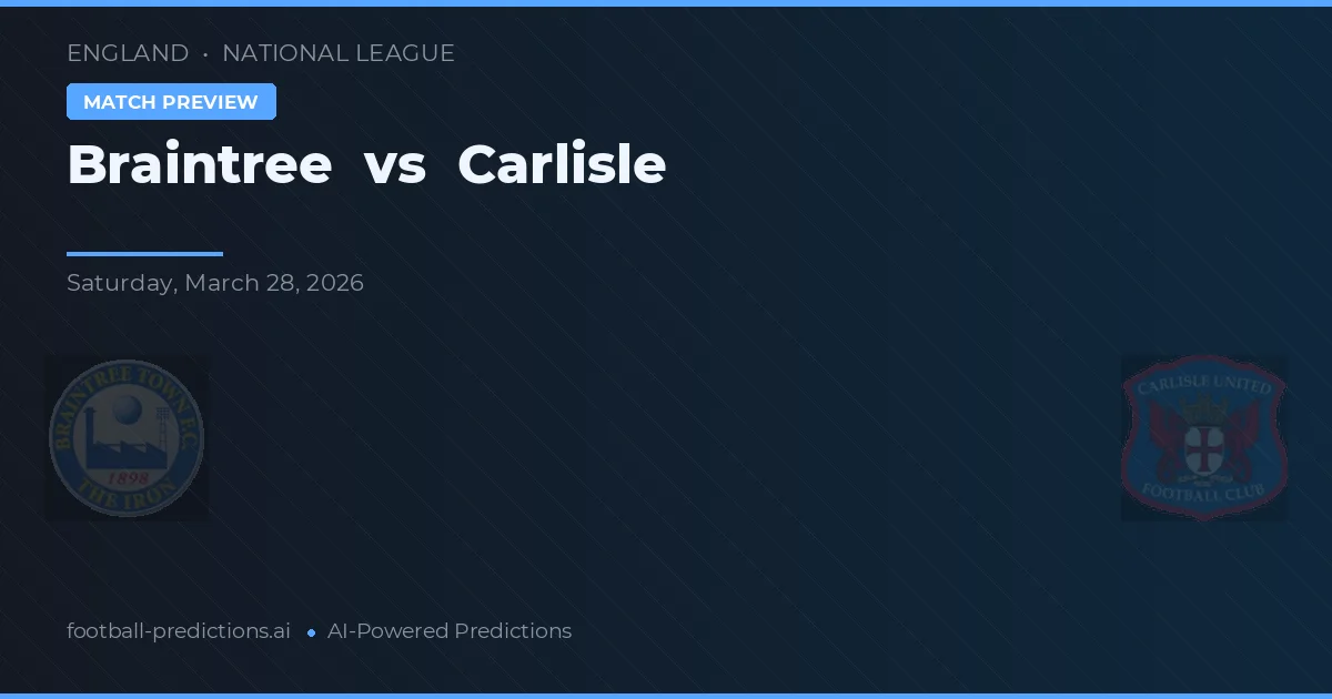 Braintree vs Carlisle — prediksi dan pratinjau pertandingan