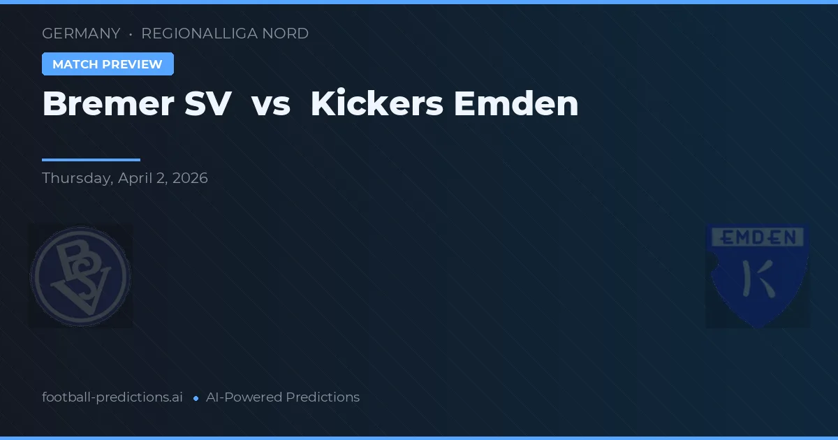 Bremer SV vs Kickers Emden — match prediction & preview