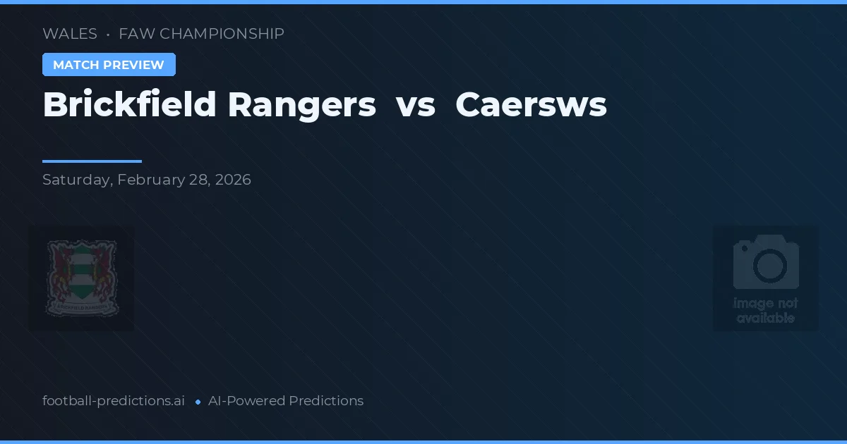 Brickfield Rangers vs Caersws — Prognose und Spielvorschau