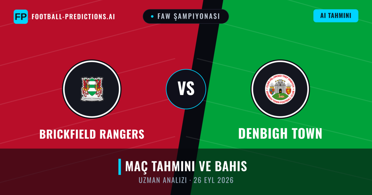 Brickfield Rangers - Denbigh Town — maç tahmini ve önizleme
