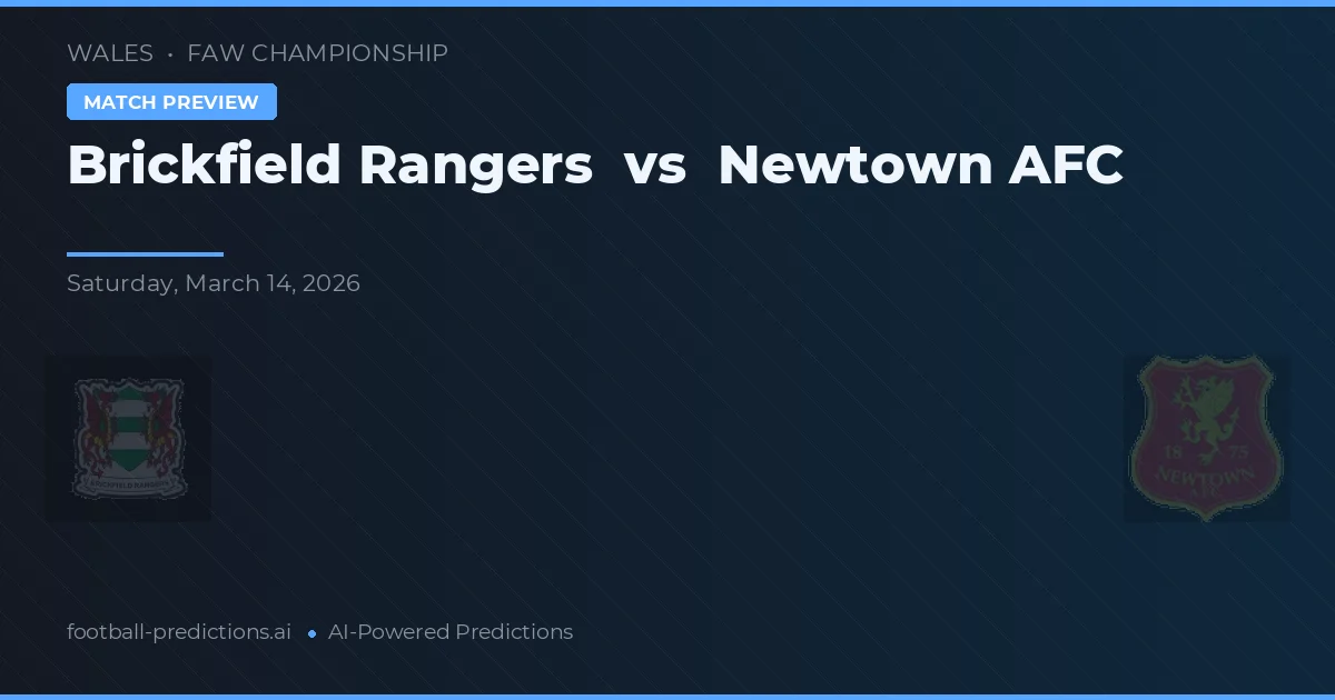 Brickfield Rangers vs Newtown AFC — pronostic et avant-match