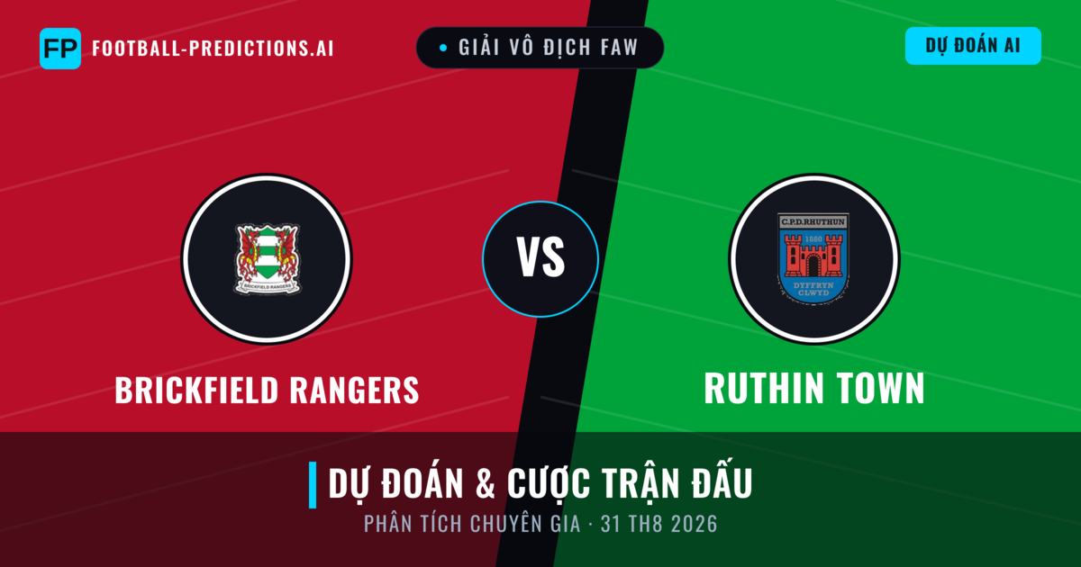 Brickfield Rangers vs Ruthin Town — dự đoán và xem trước trận đấu