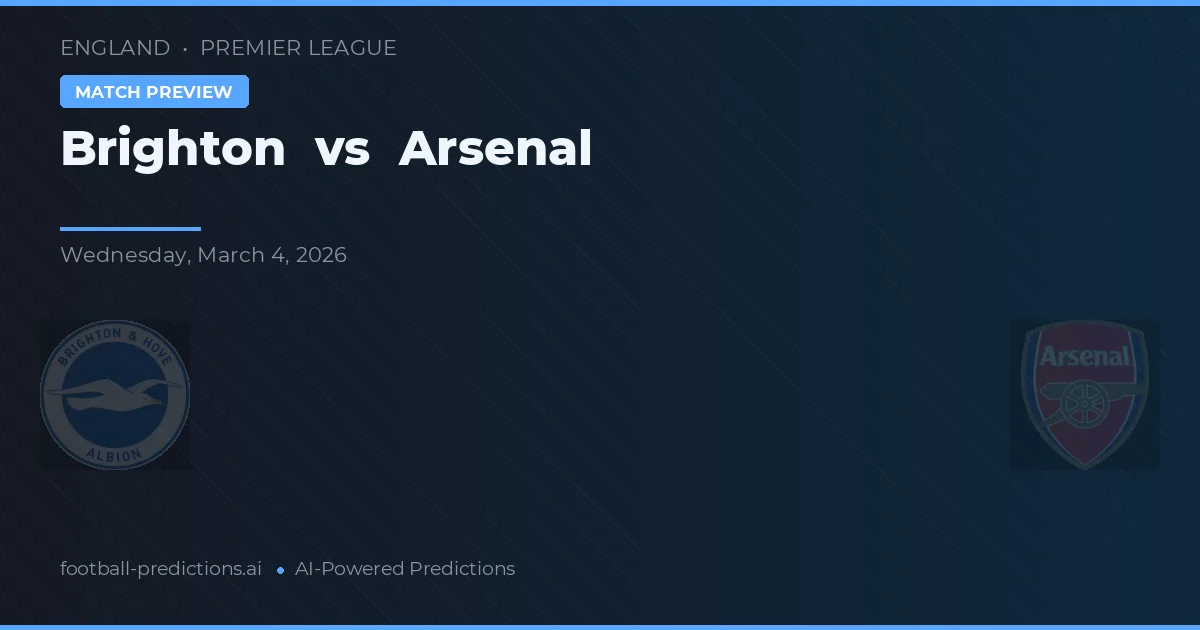 Brighton vs Arsenal — pronostico e anteprima del match