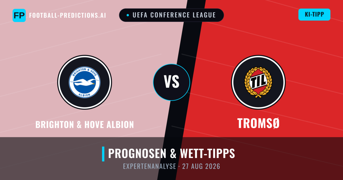 Brighton & Hove Albion vs Tromsø — Prognose und Spielvorschau
