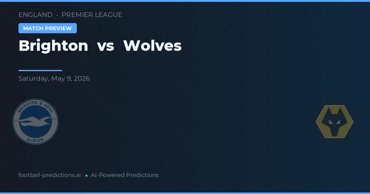 Brighton vs Wolves — match prediction & preview