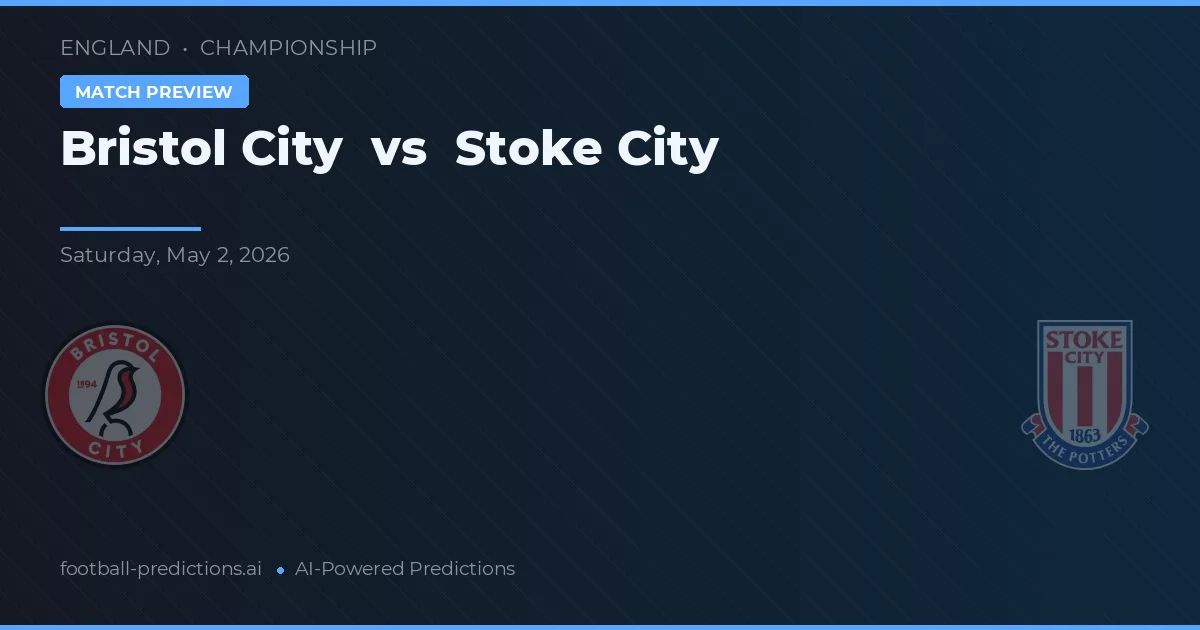 Bristol City vs Stoke City — match prediction & preview