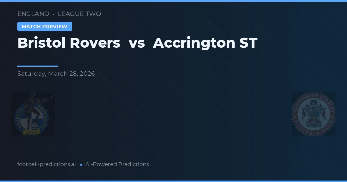 Bristol Rovers vs Accrington Stanley — pronostic et avant-match