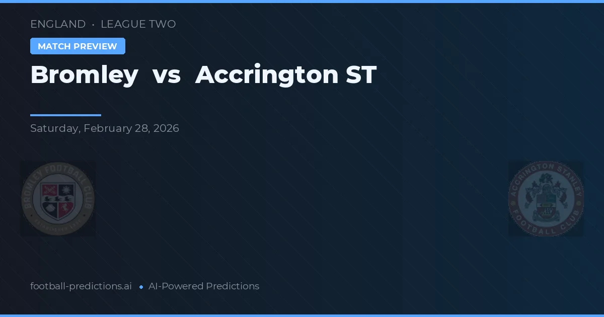 Bromley vs Accrington Stanley — Prognose und Spielvorschau