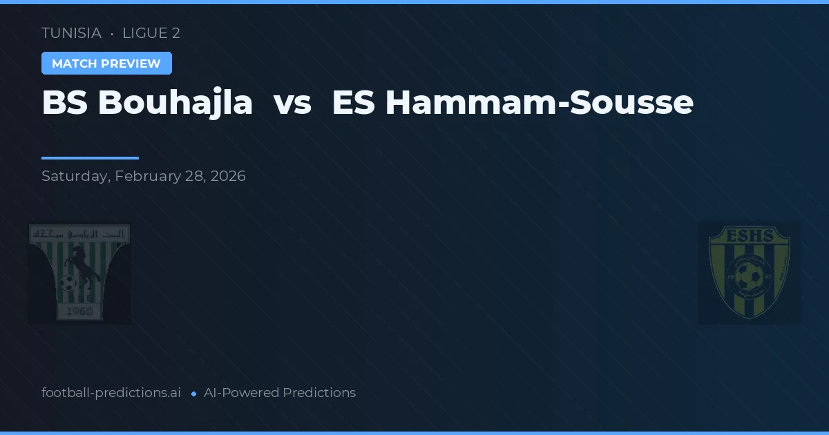 บูฮาจลา พบ เอสอี ฮัมมาม-ซูสเซ่ — ทำนายผลและพรีวิวการแข่งขัน