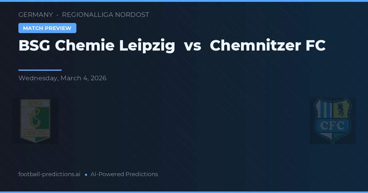 BSG Chemie Leipzig vs Chemnitzer FC — pronostic et avant-match