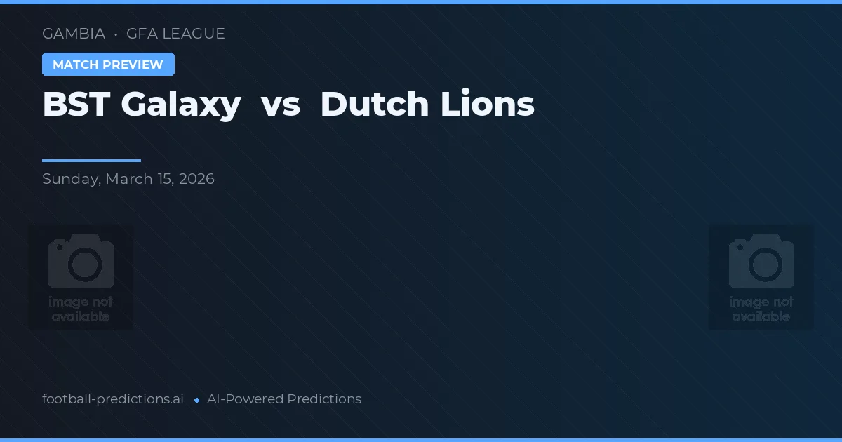 BST Galaxy vs Dutch Lions — Prognose und Spielvorschau