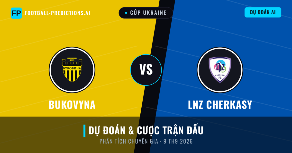 Bukovyna vs LNZ Cherkasy — dự đoán và xem trước trận đấu