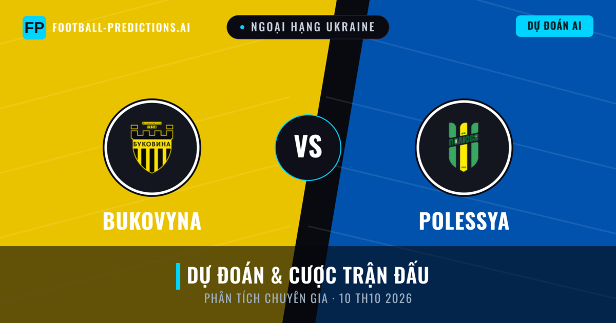 Bukovyna vs Polessya — dự đoán và xem trước trận đấu
