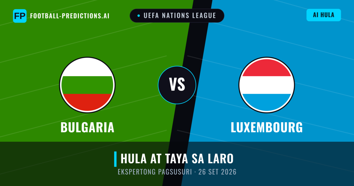Bulgaria vs Luxembourg — hula at preview ng laban