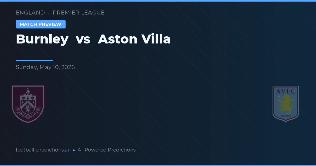 Burnley vs Aston Villa — Prognose und Spielvorschau