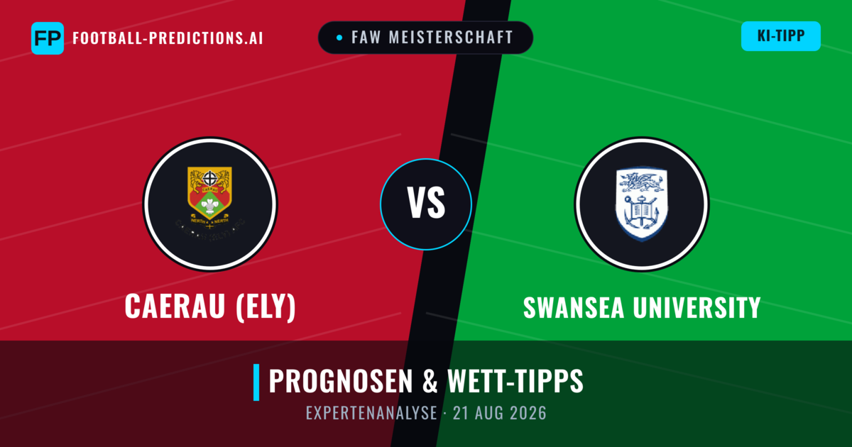Caerau (Ely) vs Swansea University — Prognose und Spielvorschau