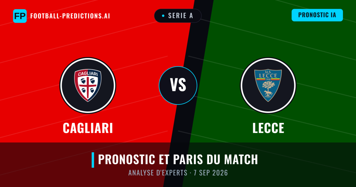 Cagliari vs Lecce — pronostic et avant-match