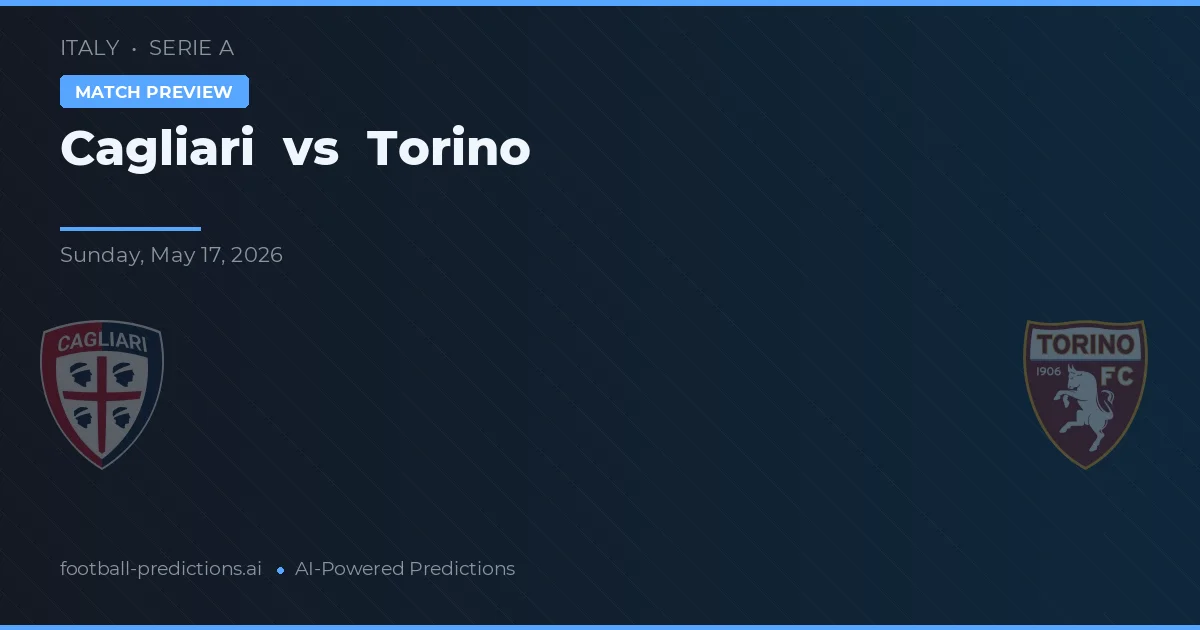 Cagliari vs Torino — pronostico e anteprima del match