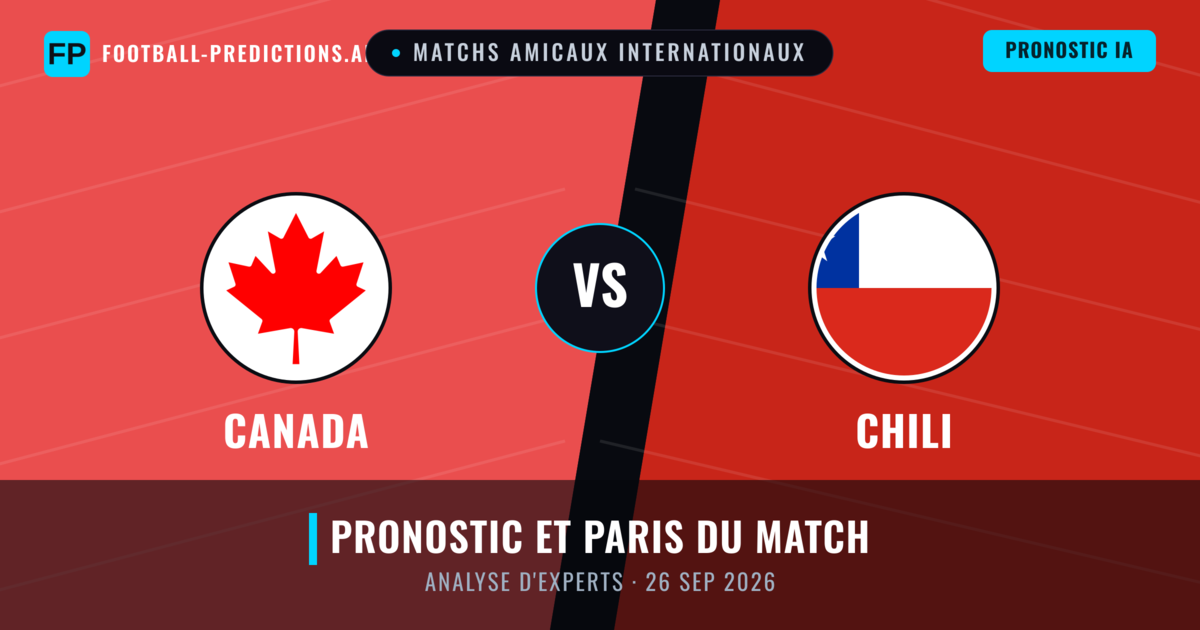 Canada vs Chili — pronostic et avant-match