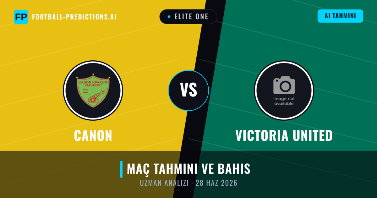 Canon - Victoria United — maç tahmini ve önizleme