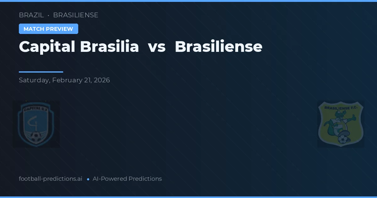 Capitale Brasilia vs Brasiliense — pronostic et avant-match