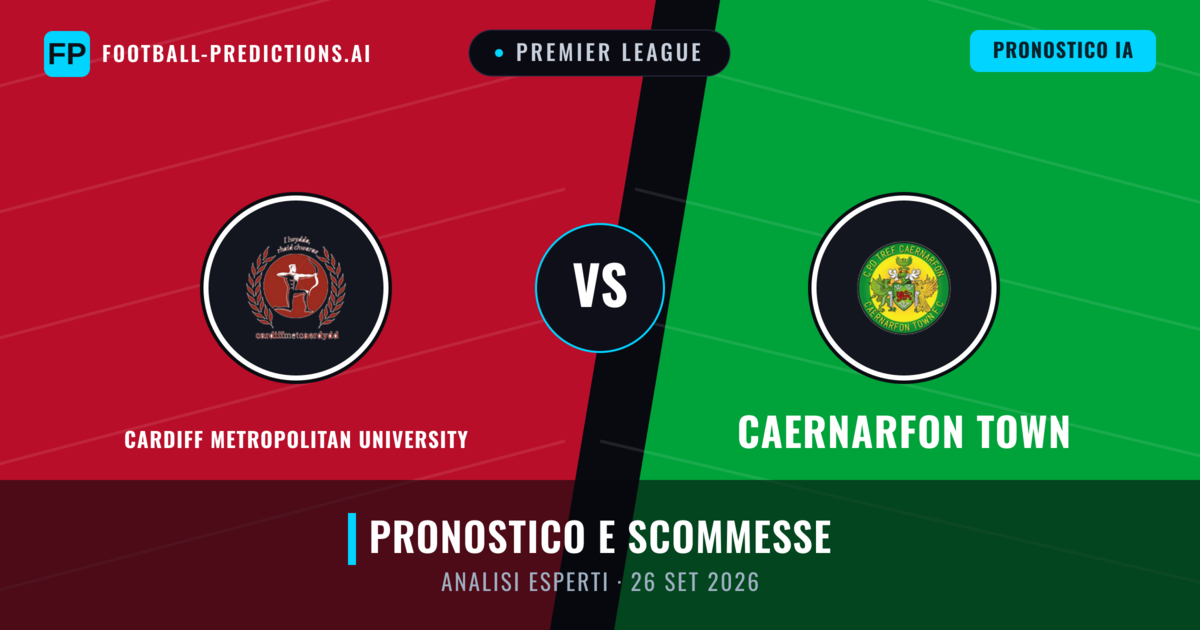 Cardiff Metropolitan University vs Caernarfon Town — pronostico e anteprima del match