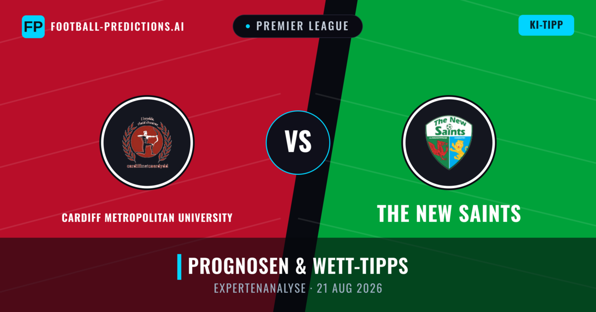 Cardiff Metropolitan University vs The New Saints — Prognose und Spielvorschau