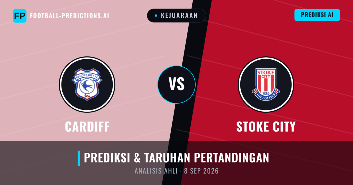 Cardiff vs Stoke City — prediksi dan pratinjau pertandingan