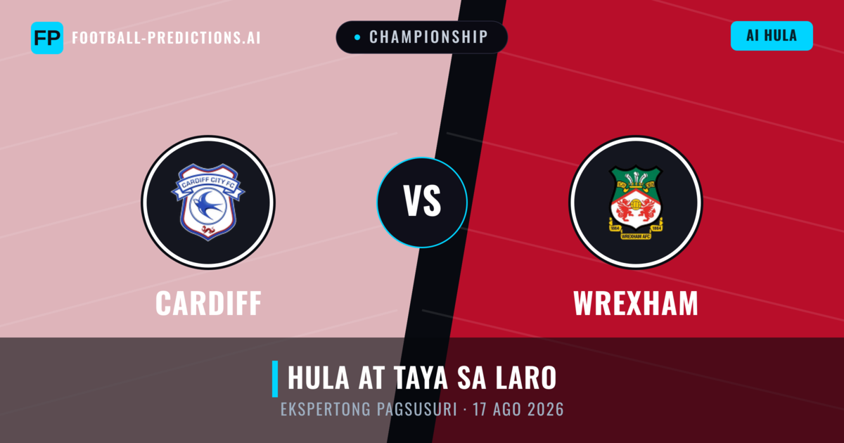 Cardiff vs Wrexham — hula at preview ng laban