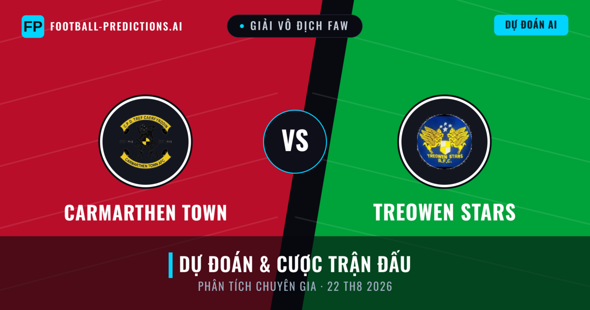 Carmarthen Town vs Treowen Stars — dự đoán và xem trước trận đấu