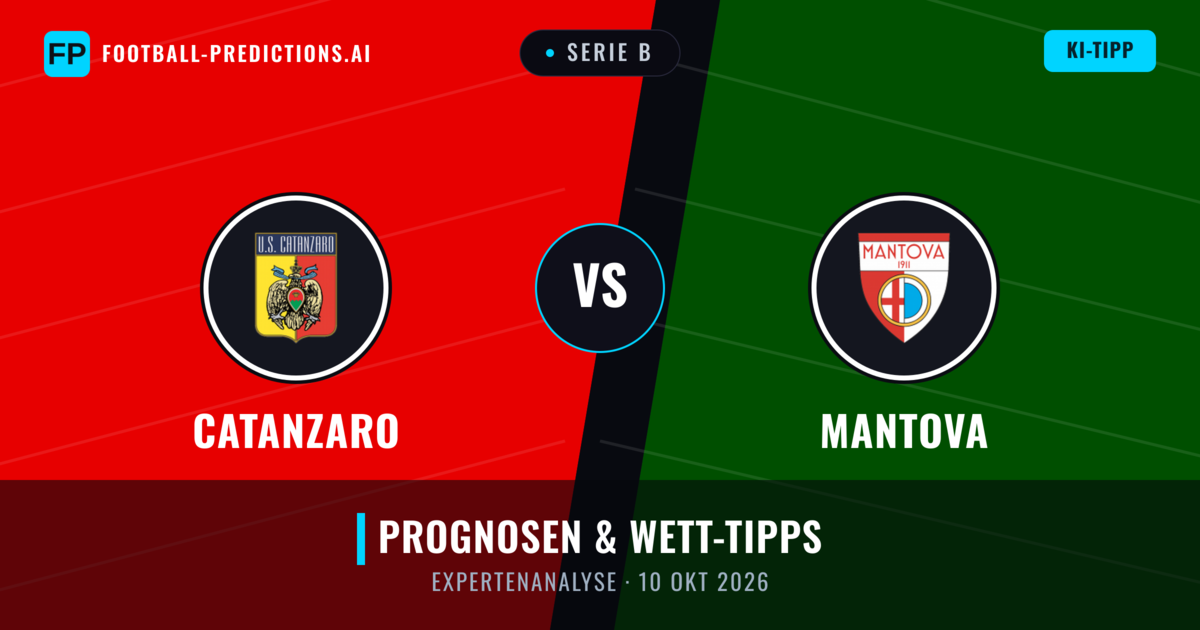 Catanzaro vs Mantova — Prognose und Spielvorschau