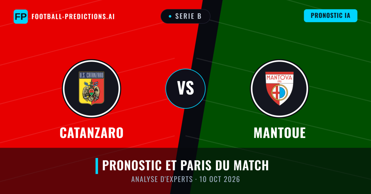 Catanzaro vs Mantoue — pronostic et avant-match